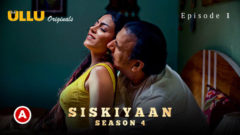 SISKIYAAN – SEASON 4 – PART 1 EPISODE 1